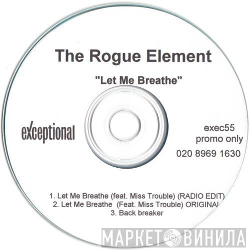  Rogue Element  - Let Me Breathe