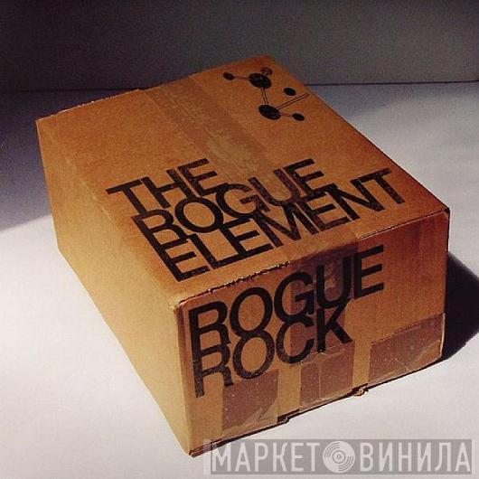  Rogue Element  - Rogue Rock