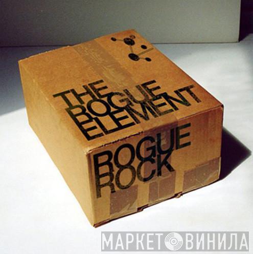  Rogue Element  - Rogue Rock