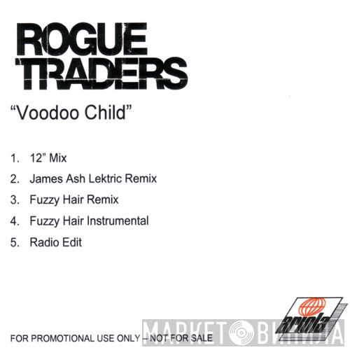 Rogue Traders - Voodoo Child