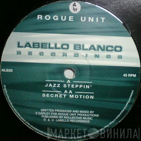 Rogue Unit - Jazz Steppin' / Secret Motion