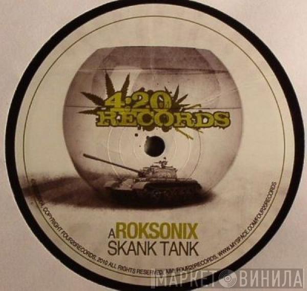 Roksonix, Hoax  - Skank Tank / Side Gammon