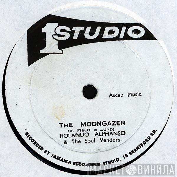 Roland Alphonso, The Soul Vendors, John Holt - The Moongazer / Any Where
