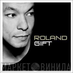 Roland Gift - Roland Gift