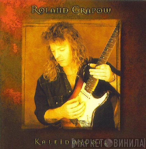Roland Grapow - Kaleidoscope