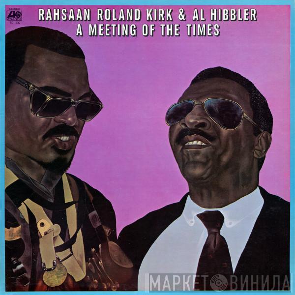 Roland Kirk, Al Hibbler - A Meeting Of The Times
