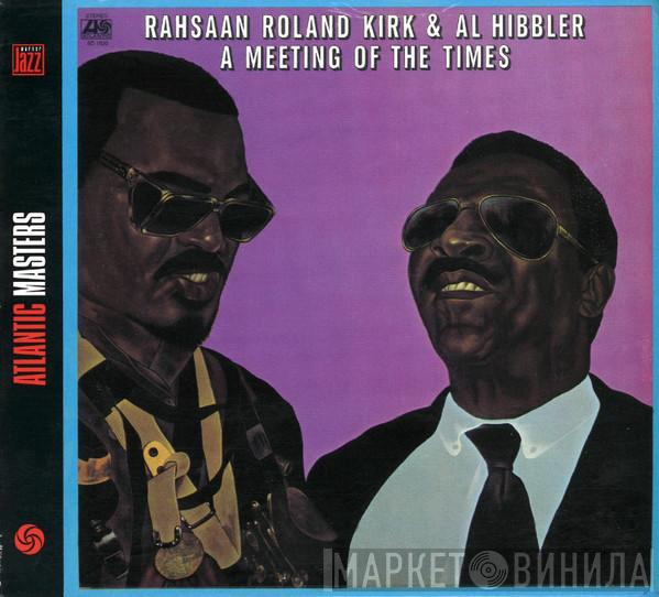 Roland Kirk, Al Hibbler - A Meeting Of The Times