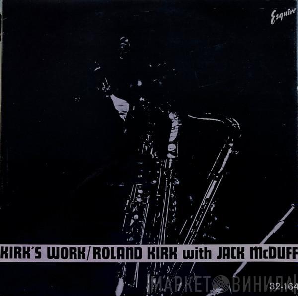 Roland Kirk, Brother Jack McDuff - Kirk's Work