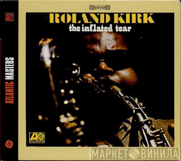 Roland Kirk - The Inflated Tear