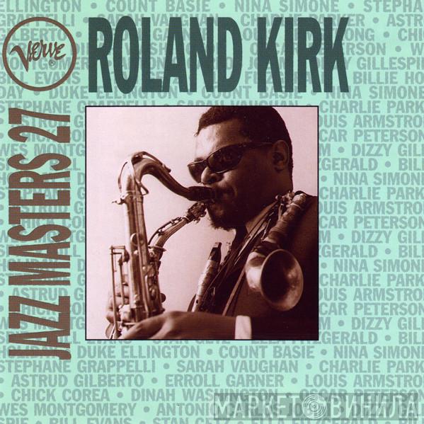  Roland Kirk  - Verve Jazz Masters 27