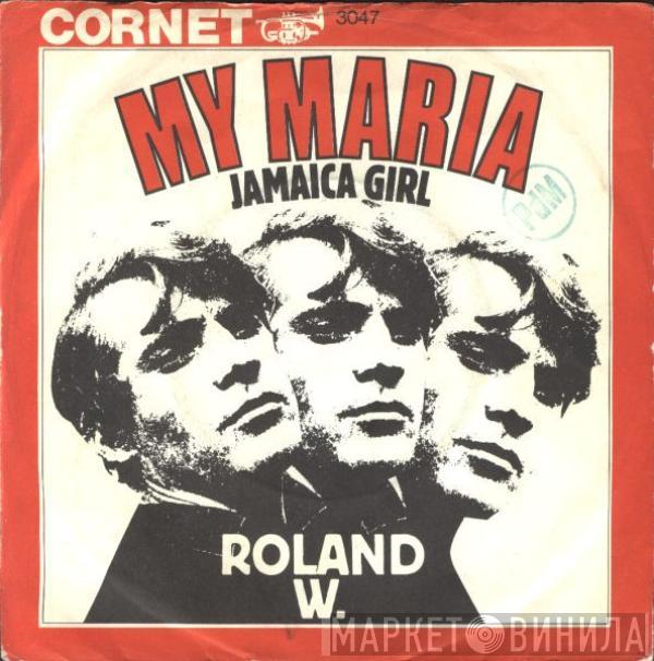 Roland W. - My Maria