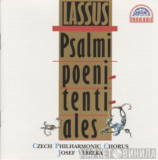 Roland de Lassus, Czech Philharmonic Chorus, Josef Veselka - Psalmi Poenitentiales
