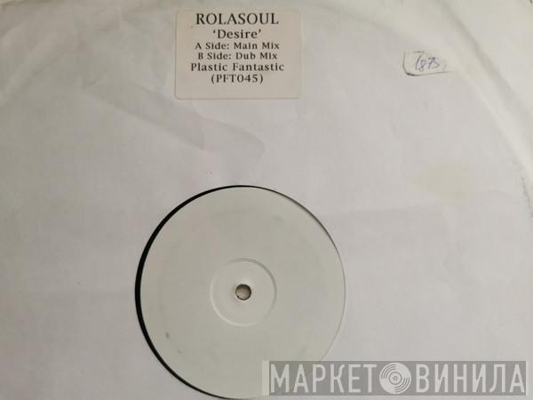 Rolasoul - Desire