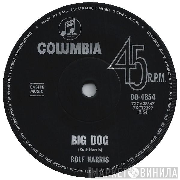  Rolf Harris  - Big Dog
