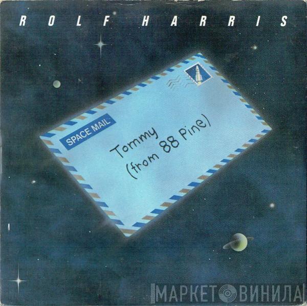  Rolf Harris  - Tommy (From 88 Pine)