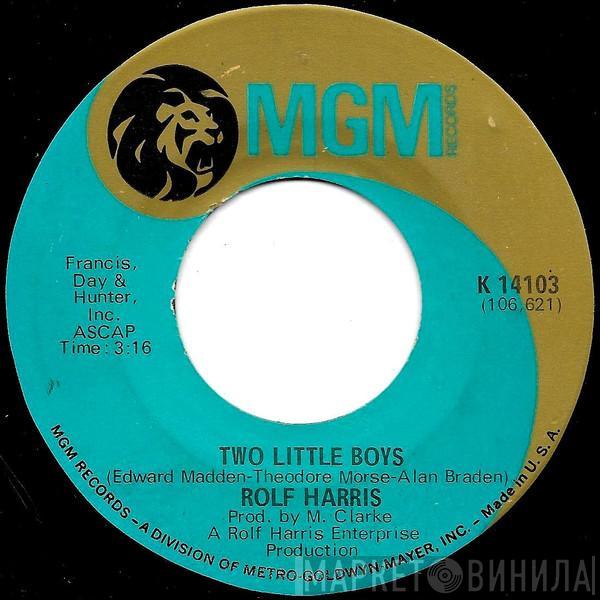 Rolf Harris  - Two Little Boys