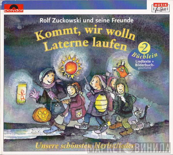  Rolf Und Seine Freunde  - Kommt, Wir Wolln Laterne Laufen (Unsere Schönsten Herbstlieder)
