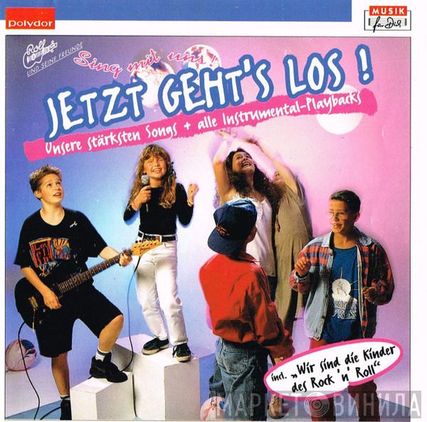  Rolf Und Seine Freunde  - Sing Mit Uns! Jetzt Geht's Los!