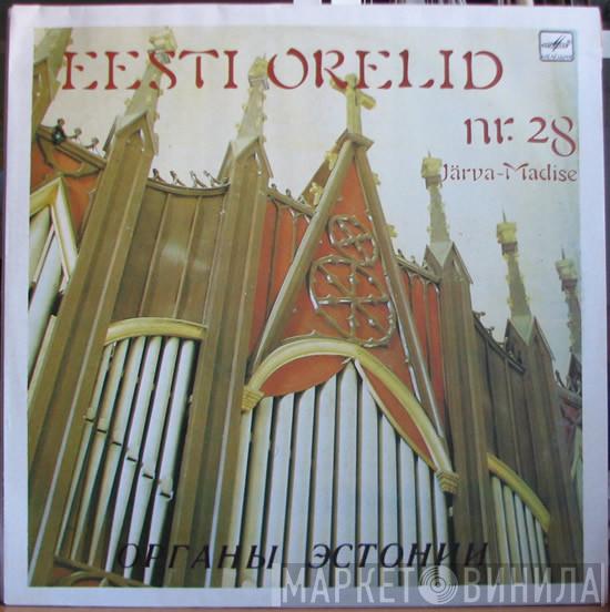  Rolf Uusväli  - Eesti Orelid = Органы Эстонии Nr. 28 - Järva-Madise