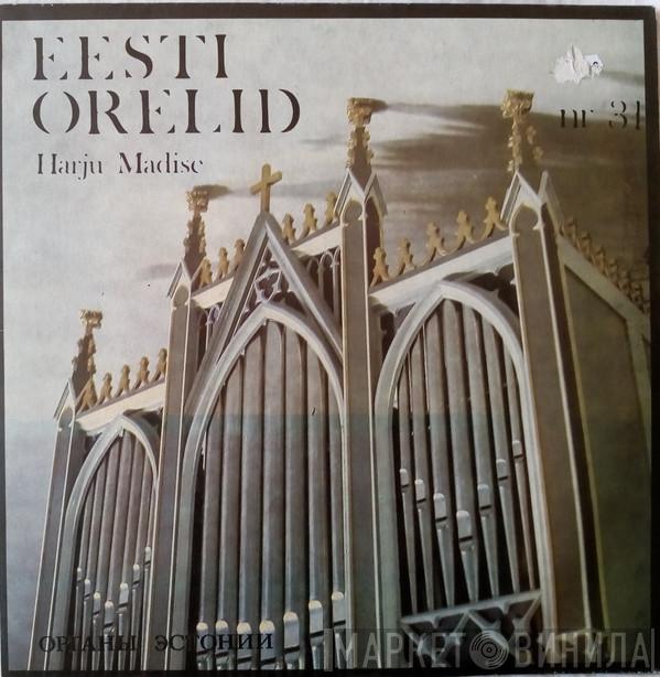  Rolf Uusväli  - Eesti Orelid 31 (Harju-Madise) = Органы Эстонии 31 = Estnische Orgeln 31