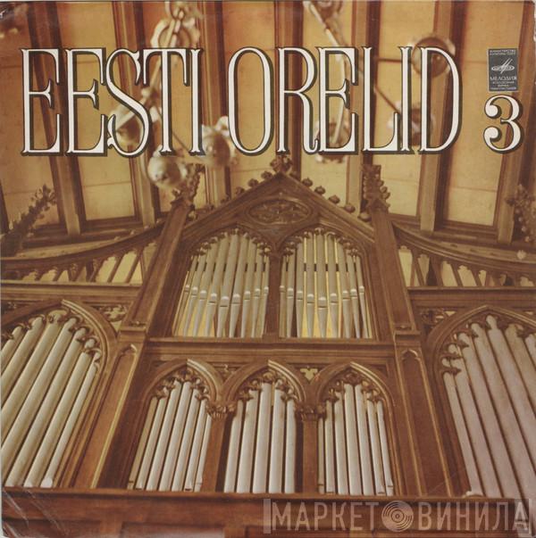  Rolf Uusväli  - Eesti Orelid 3