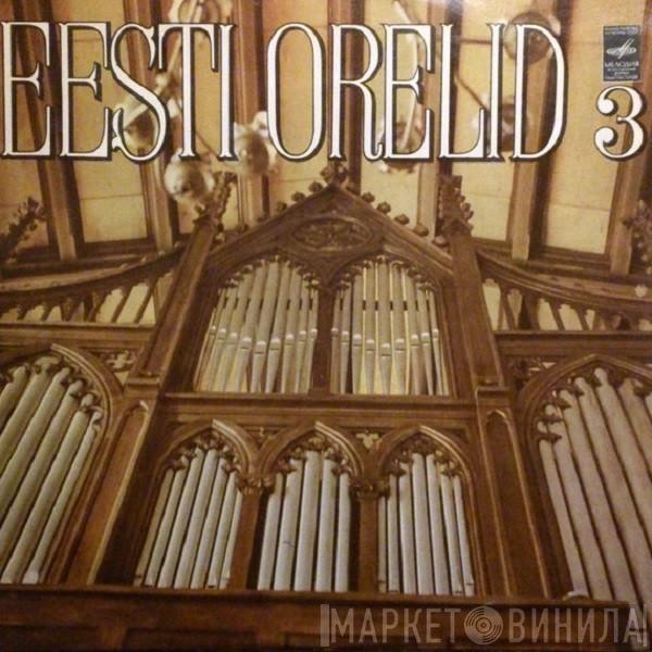  Rolf Uusväli  - Eesti Orelid 3