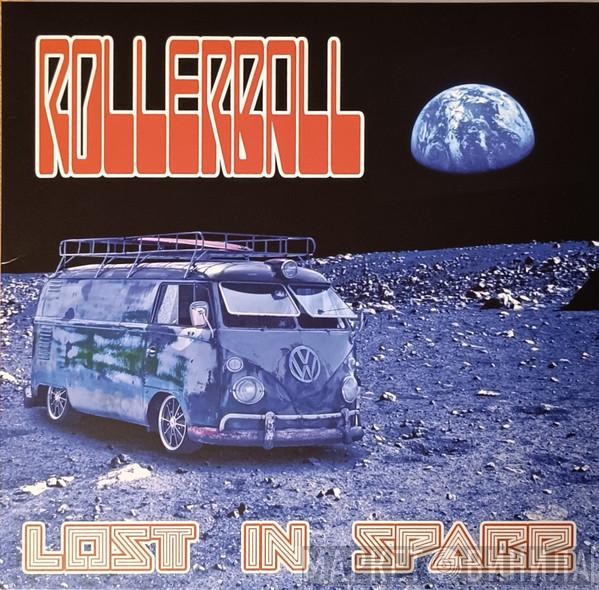 Rollerball  - Lost In Space