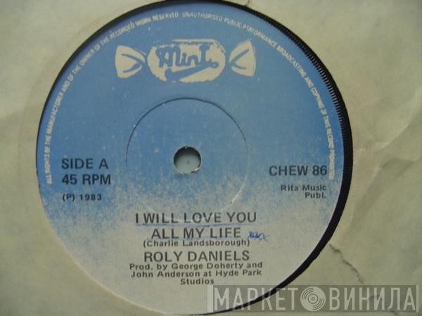 Roly Daniels - I Will Love You All My Life