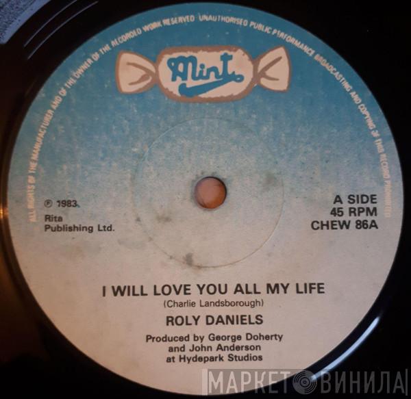 Roly Daniels - I Will Love You All My Life