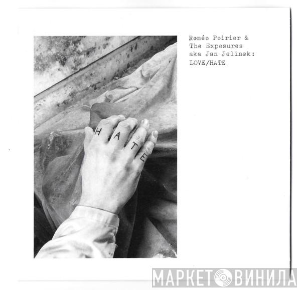 Roméo Poirier, The Exposures - LOVE/HATE