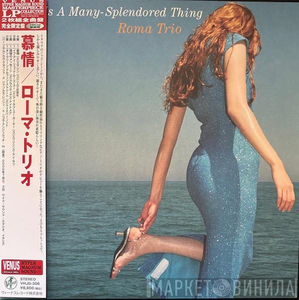 Roma Trio - Love Is A Many Splendored Thing