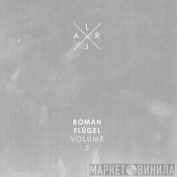 Roman Flügel - Live At Robert Johnson Volume 5