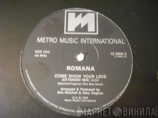 Romana  - Come Show Your Love
