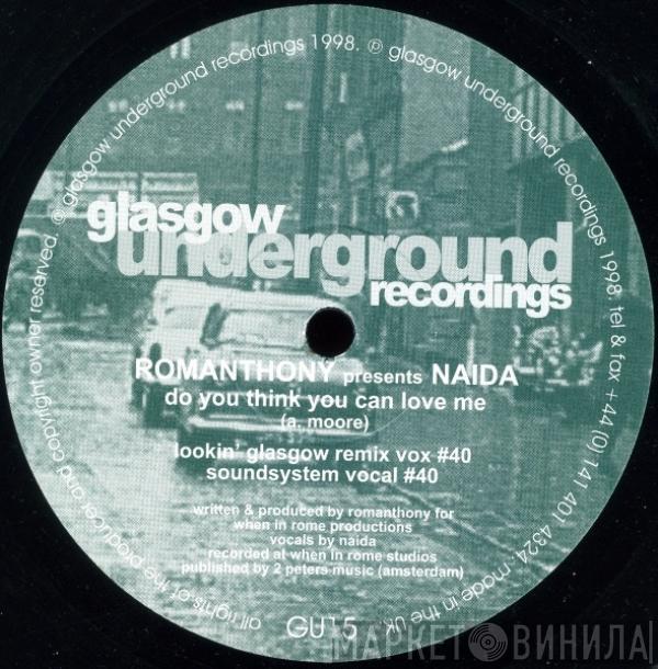 Romanthony Presents Naida - Do You Think You Can Love Me