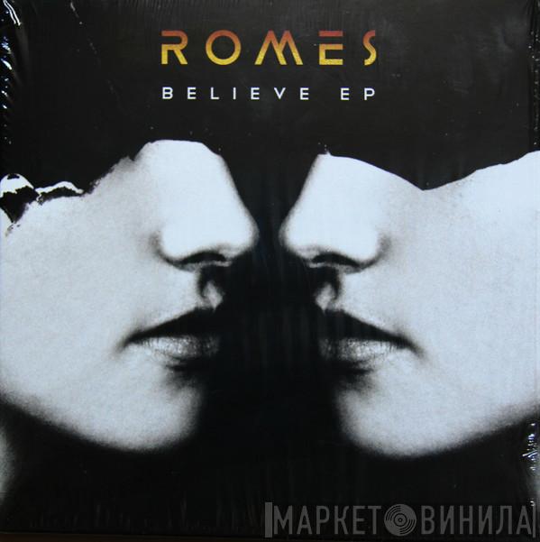 Romes - Believe EP