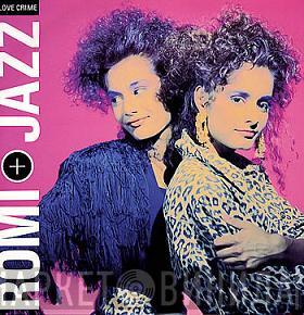 Romi & Jazz - Love Crime