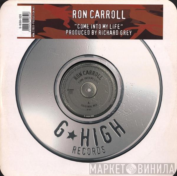Ron Carroll - Come Into My Life