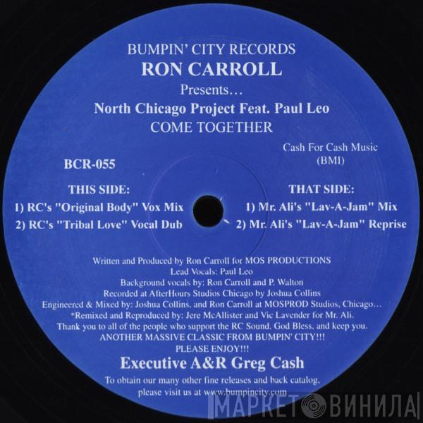 Ron Carroll, North Chicago Project, Paul Leo - Come Together