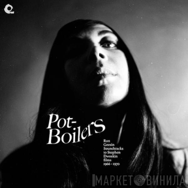 Ron Geesin - Pot-Boilers  Ron Geesin Soundtracks To Stephen Dwoskin Films 1966-1970