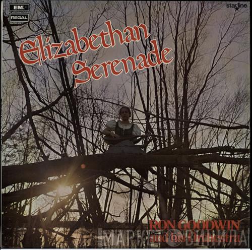 Ron Goodwin And His Orchestra - Elizabethan Serenade