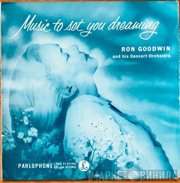 Ron Goodwin And His Orchestra - Music To Set You Dreaming