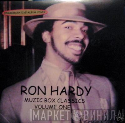 Ron Hardy - Muzic Box Classics Volume One