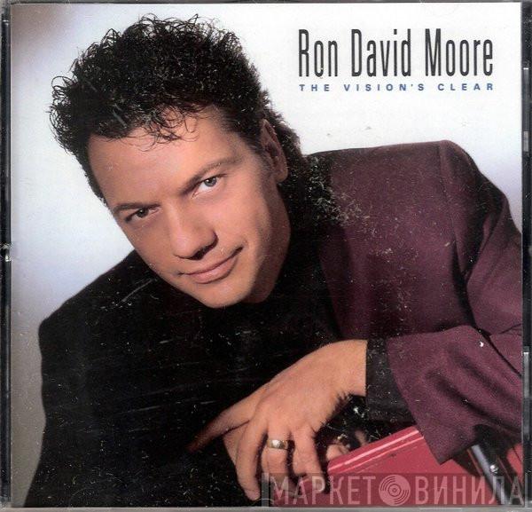 Ron Moore  - The Vision's Clear