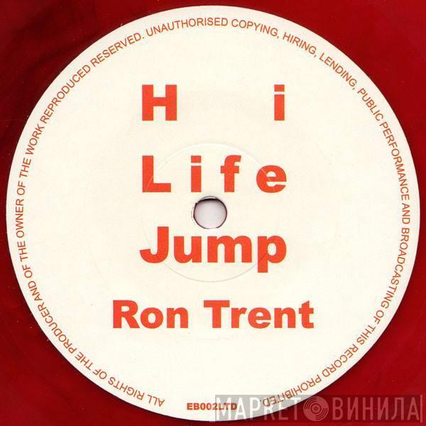 Ron Trent - Hi Life Jump