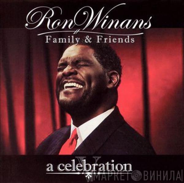  Ron Winans Family & Friends  - A Celebration
