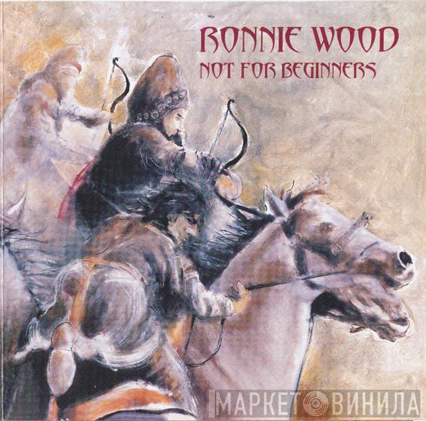 Ron Wood - Not For Beginners