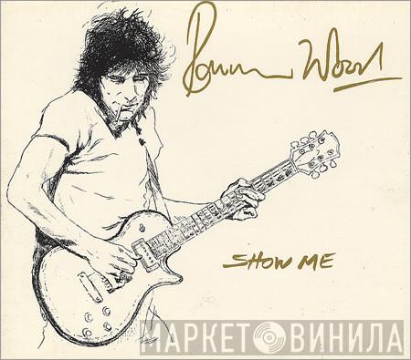 Ron Wood - Show Me / Breathe On Me