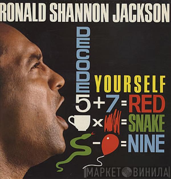 Ronald Shannon Jackson And The Decoding Society - Decode Yourself