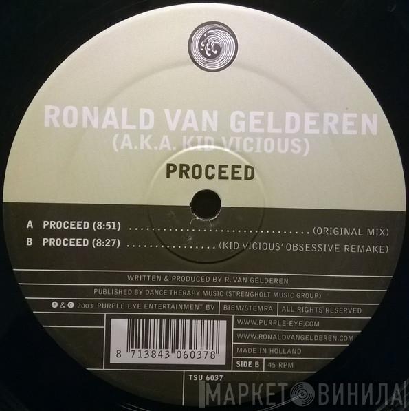 Ronald Van Gelderen, Kid Vicious - Proceed