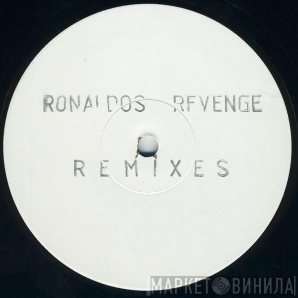 Ronaldo's Revenge - Mas Que Mancada (Remixes)